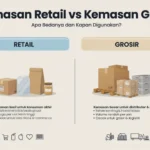 Kemasan Retail vs Kemasan Grosir